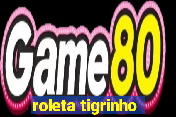 roleta tigrinho